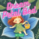 The Dream Petal Bed Audiobook