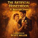 An Adventure of a Professional Corpse - The Artificial Honeymoon: He Faked His Death—But the Honeymoon Was Real Audiobook