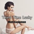 Third Time Lucky: Andrea and Tom Audiobook