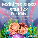 Bedtime Sleep Stories For Kids: Collection of Meditation Tales For Children Aged 4-10 With Unicorns, Audiobook