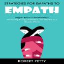 Empath: Strategies for Empaths to Regain Power in Relationships (Harnessing Energy, Protection, and  Audiobook
