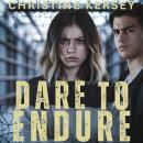 Dare to Endure: Parallel World Book Two Audiobook