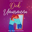 [German] - Dich umarmen: Jenseits des Blicks des Spiegels Audiobook