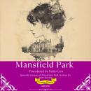 [Spanish] - Mansfield Park Spanish Version Audiobook