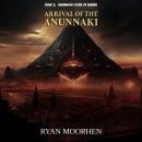 Arrival of the Anunnaki Audiobook