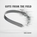 Gifts from the Field Audiobook