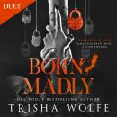 Born, Madly Audiobook