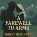 A Farewell to Arms Audiobook