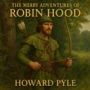 The Merry Adventures of Robin Hood Audiobook