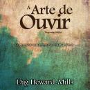 [Portuguese] - A Arte de Ouvir: Como Estar Na perfeita Vontade de Deus Audiobook