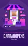 The Business Spotlight Show Presents: Darrahopens Audiobook