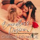 Boundless Desire: 3 Spicy Bisexual Romance Novellas Audiobook