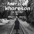 American Whoreson - The Builder Audiobook