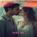 Kiss Me Audiobook