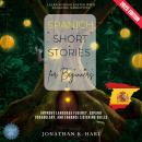 [Spanish] - Spanish Short Stories for Beginners:: Learn Spanish Faster with Engaging Narratives (Imp Audiobook