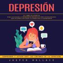 [Spanish] - Depresión: El Libro 10 Hábitos Para Luchar La Depresión Presenta Diez Estrategias Que Pu Audiobook