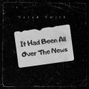 It Had Been All Over The News Audiobook