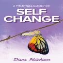 A Practical Guide for Self Change Audiobook