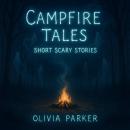 Campfire Tales: Short Scary Stories Audiobook