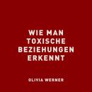 [German] - Wie man toxische Beziehungen erkennt Audiobook