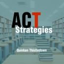 ACT Strategies: Elevate Your Learning and Unlock Success Instantly: 'Elevate your ACT preparation! D Audiobook