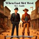 When East Met West Audiobook