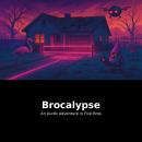 Brocalypse - The Upload Wars Audiobook