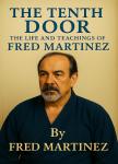 The Tenth Door: The Life and Teachings of Fred Martinez: The Life and Teachings of Fred Martinez Audiobook