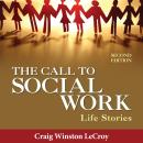 The Call to Social Work: Life Stories Audiobook
