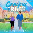 Campus Crush: A Steamy Hockey Romance Audiobook
