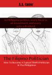 The Filipino Politician: How To Become A Typical Trapo Politician In The Philippines Audiobook