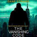 The Vanishing Code: A Gid Kane Thriller Audiobook