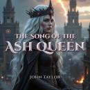 The Song of the Ash Queen Audiobook