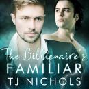 The Billionaire's Familiar Audiobook