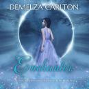[French] - Enchanter: Un Conte de Fée Romantique Racontant La Belle Et La Bête Audiobook
