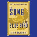 The Song of the Blue Bird: The Desert Songs Trilogy, Book 3 Audiobook