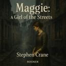 Maggie a girl of the street Audiobook