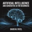Artificial Intelligence And Generative AI For Beginners Audiobook
