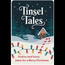 Tinsel Tales: Festive and Funny Jokes for a Merry Christmas Audiobook