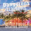 Dangerous Liaisons: Miami Beach Audiobook