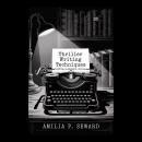 Thriller Writing Techniques: Crafting Suspenseful Stories Audiobook