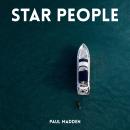 STAR PEOPLE: One client could change his life — or ruin it forever. Audiobook
