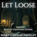 Let Loose Audiobook