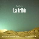 [Italian] - La tribù: Una favola politica Audiobook
