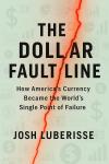 The Dollar Fault Line: How America’s Currency Became the World’s Single Point of Failure Audiobook