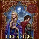 A Crucible of Fire and Steel: A Medieval Epic Fantasy Audiobook