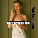 White Wedding Night Audiobook