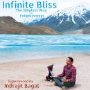 Infinite Bliss: The simplest way to Enlightenment Audiobook