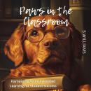 Paws in the Classroom: Harnessing Animal-Assisted Learning for Student Success Audiobook