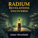 Radium Revelations Uncovered: 'Elevate your understanding with engaging audio lessons from 'Radium R Audiobook